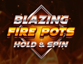 Blazing Fire Pots Hold and Spin